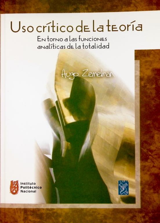 Uso Critico de la Teoría - Entorno a las funciones analíticas de la totalidad